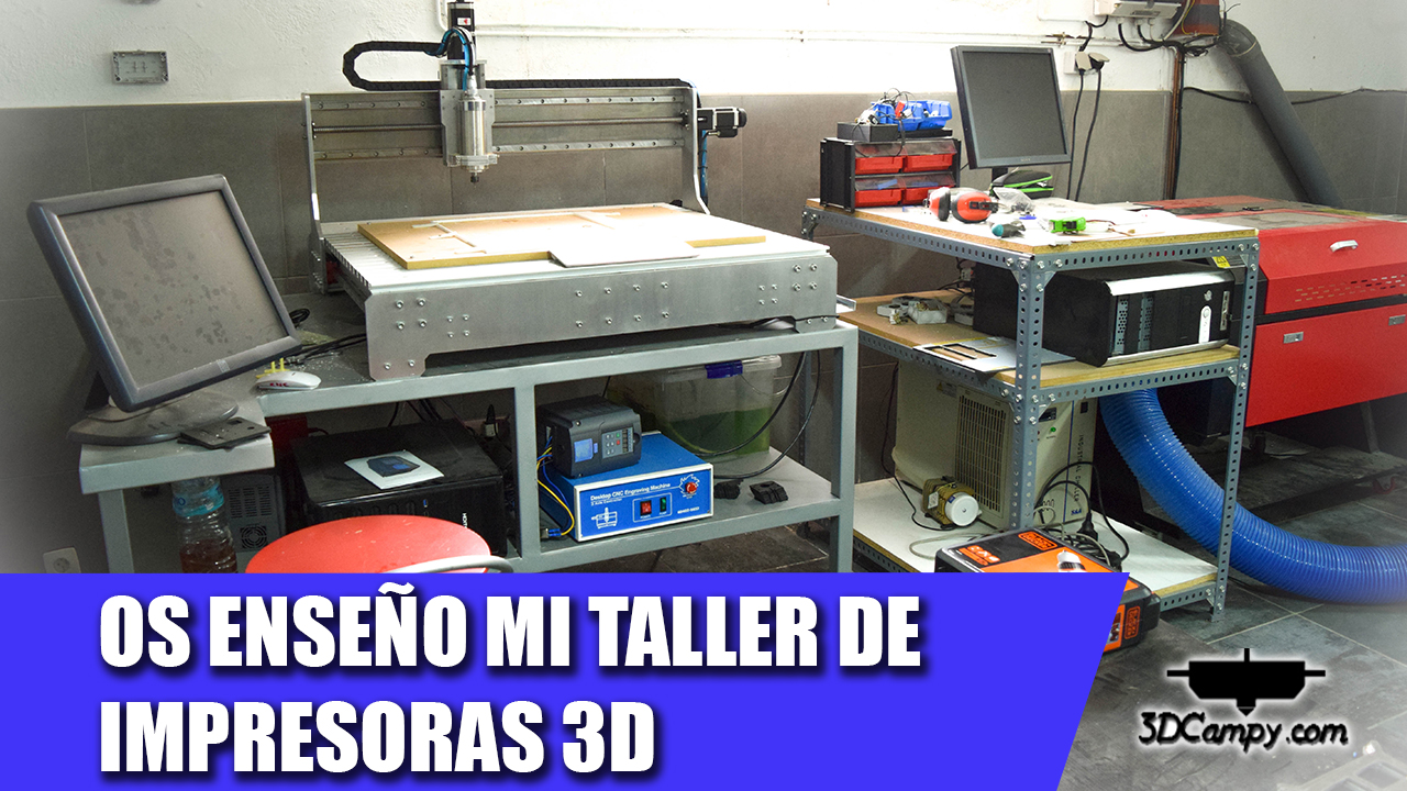 Os enseño mi taller fabrica de impresoras 3D