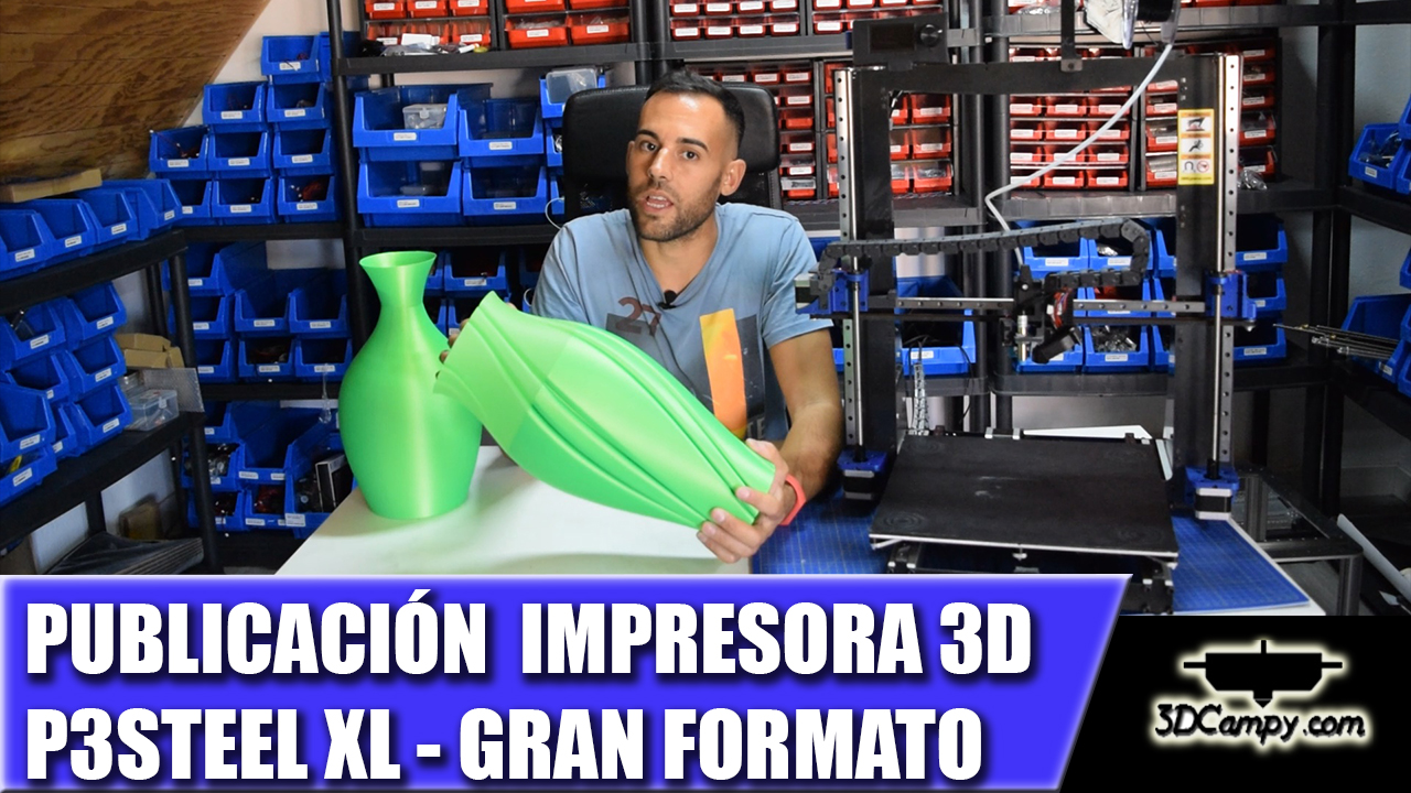 Publicación planos Impresora 3D P3Steel XL Gran formato
